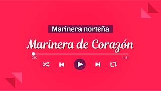 MARINERA DE CORAZÓN  Marinera Norteña con Banda 🎺 [upl. by Eeruhs963]