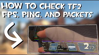 How to Check FPS Ping and Packets TF2 [upl. by Lipman]