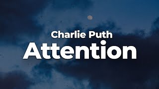 Charlie Puth  Attention LetraLyrics  Official Music Video [upl. by Aracaj110]