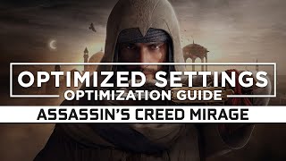 Assassins Creed Mirage — Optimized PC Settings for Best Performance [upl. by Elodia]