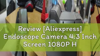 Review Aliexpress Endoscope Camera 43 Inch Screen 1080P HD Industrial Endoscope Camera IP67 Wate [upl. by Soracco]