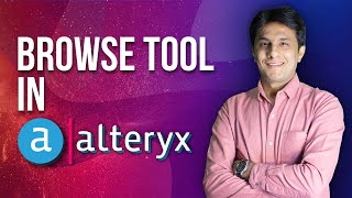 24 Alteryx by Pavan Lalwani  Using Browse tool in Alteryx designer  Business Intelligence [upl. by Randie]