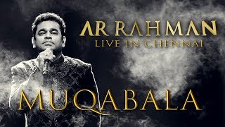 Muqabala  AR Rahman Live in Chennai [upl. by Gregor]