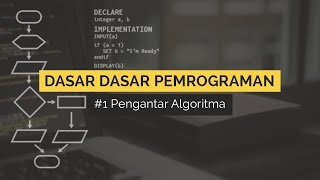 1 Pengantar Algoritma  DASAR DASAR PEMROGRAMAN [upl. by Ynnos]