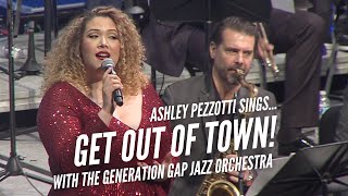 Ashley Pezzotti Sings  Get Out of Town [upl. by Terr]