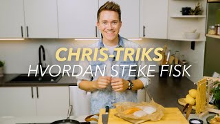 Hvordan steke fisk  Chris Triks 6 [upl. by Etnwahs]