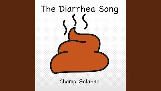 The Diarrhea Song [upl. by Ardnac]