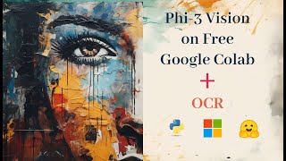 OCR Using Microsofts Phi3 Vision Model on Free Google Colab [upl. by Kent]