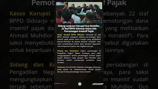 Sidang Lanjutan Korupsi Gus Muhdlor 22 Staf BPPD Sidoarjo Sebut Ada Pemotongan Insentif Pajak [upl. by Hallsy]