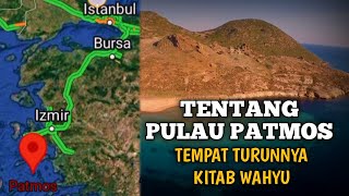 TENTANG PULAU PATMOS  TEMPAT TURUNNYA KITAB WAHYU [upl. by Annabell]