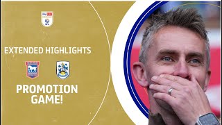 PROMOTION GAME  Ipswich Town v Huddersfield Town extended highlights [upl. by Drexler]