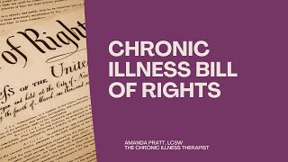 The Chronic Illness Bill of Rights [upl. by Helfant]