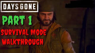 Days Gone  Survival Mode Hardest difficulty Walkthrough Part 1 Unedited GameplayNo commentary [upl. by Connelley]