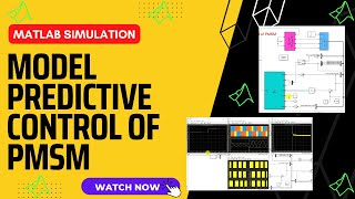 PMSM  Model Predictive Control of PMSM  FOC [upl. by Ativoj]