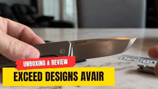 Exceed Designs Avair Pocket Knife Unboxing and Review [upl. by Spense978]