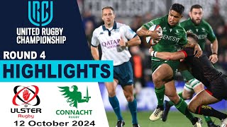 Ulster v Connacht Highlights  Round 4  United Rugby Championship 202425 [upl. by Omlesna]