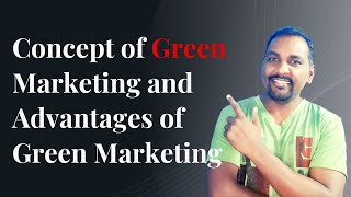 What is Green Marketing  What are the Advantages of Green Marketing  Dr Sandeep Rathod [upl. by Phaih]