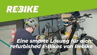 Rebike  Die Vorteile eines refurbished EBikes von Rebike [upl. by Sices]