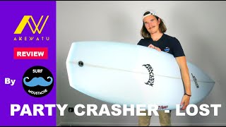 PARTY CRASHER  LOST  SURFBOARD REVIEW [upl. by Longmire]