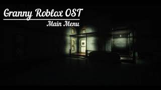 Granny Roblox OST  Main Menu [upl. by Zuzana]