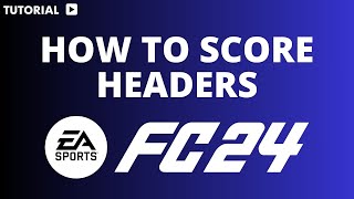 How to score headers in FC 24 [upl. by Kepner]