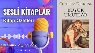 Büyük Umutlar Sesli Kitaplar Kitap Özetleri  Charles Dickens [upl. by Drye750]