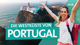 Portugal – die Westküste von der Algarve nach Lissabon  Wunderschön  ARD Reisen [upl. by Einnaoj44]