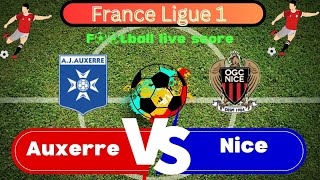 🛑LIVE Auxerre vs Nice  France  Ligue 1 Round 1  Full Match Live Streaming [upl. by Kus]