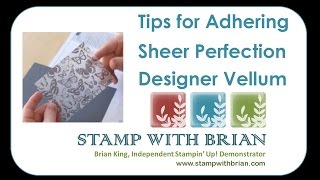 Adhering Sheer Perfection Designer Vellum [upl. by Adekram]