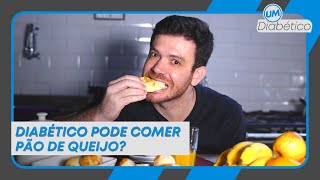 DIABÉTICO PODE COMER PÃO DE QUEIJO  Tom Bueno [upl. by Eneg]