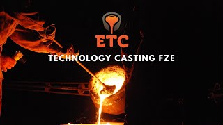 ETC foundry  Emirates technology casting FZE Sharjah’s Hamriyah Free Zone UAE [upl. by Autum]