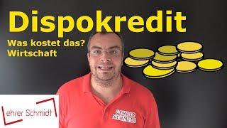 Dispokredit  Was kostet das Was ist das  Wirtschaft  Lehrerschmidt [upl. by Trilbie635]