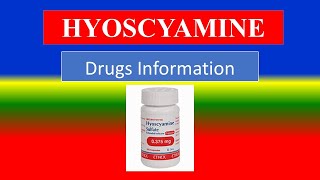 HYOSCYAMINE   Generic Name  Brand Names How to use Precautions Side Effects [upl. by Nnylsaj40]