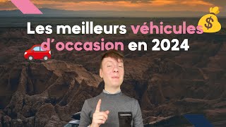 Les meilleurs véhicules doccasion en 2024 [upl. by Dibru]