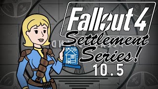 Fallout 4  Settlement Series  Part 105 Bare Necessities [upl. by Eirotal]