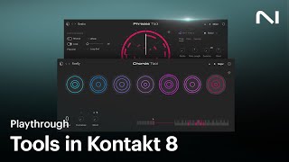 Introducing Tools in Kontakt 8  Native Instruments [upl. by Klecka448]