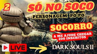 DARK SOULS 2 SO NO SOCO  ME AJUDE A CHEGAR A 200 INSCRITOS [upl. by Erlond]