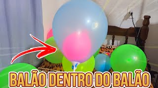 🎈 COMO ENCHER UM BALÃO DENTRO DE OUTRO BALÃO  Encher bexiga com a boca [upl. by Curt]