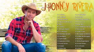 Jhonny Rivera Sus Grandes Exitos 30 Mejores Exitos De Jhonny Rivera  Musica Popular y Despecho Mix [upl. by Orr298]