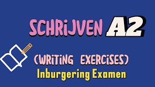 A2 PART 2 INBURGERING OEFENEXAMEN  SCHRIJVEN  2020 DUO  A2 NIVEAU  GESLAAGD LEARN DUTCH [upl. by Asirrac]