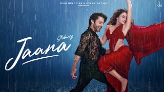 Jaana  Stebin Ben ft Kamya Chaudhary  Jaani  Arvindr Khaira  Hunny Bunny  Desi Melodies [upl. by Fernandes96]