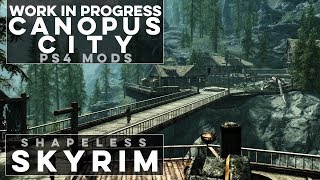 WIP Skyrim Town on PS4  Shapeless Skyrim Ep 128 [upl. by Eetsirk]