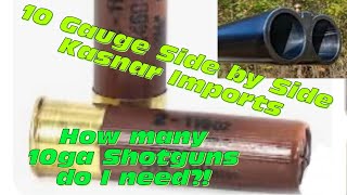 10 Gauge Side by Side  Kasnar ImportsZabala “How many 10ga shotguns do I need” [upl. by Melli]