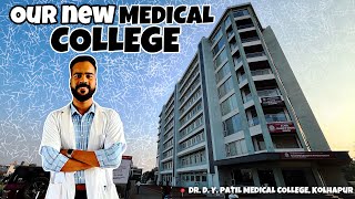 Our New Medical College  Dr D Y Patil Medical College Kolhapur mbbs mbbsstudent kolhapur [upl. by Neyugn]