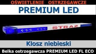 Belka ostrzegawcza PREMIUM LED FL ECO niebieska STRAŻ  STRAŻ LEŚNA  POGOTOWIE  AMBULANS mega moc [upl. by Rainger]