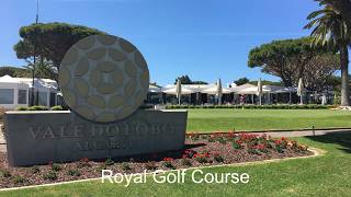 Vale do lobo Golf Club  Royal Course [upl. by Sollows]