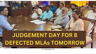 Judgement Day for 8 defected Congress MLAs [upl. by Tisbee]