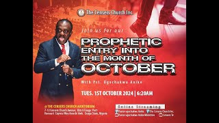 PROPHETIC ENTRY INTO THE MONTH OCTOBER  1ST OCTOBER 2024 [upl. by Merrill]