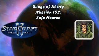 SC2  Wings of Liberty  Mission 152 Safe Heaven Brutal [upl. by Fernand]