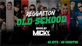 Reggaeton Old School Mix Clasicos  By DJ MICKY Bo [upl. by Eugaet]